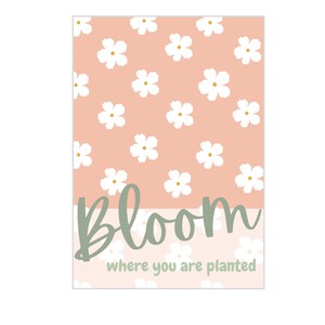 Bloom Where You Are Planted-Pink-Printable Cookie Card-3.5x5 inches & 5x7 inches