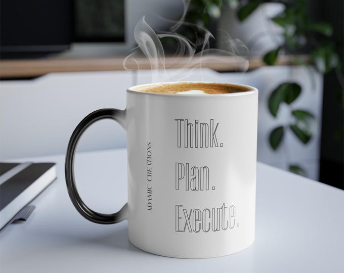 Color Changing Mug, Think Plan Execute, Heat Sensitive Coffee Cup