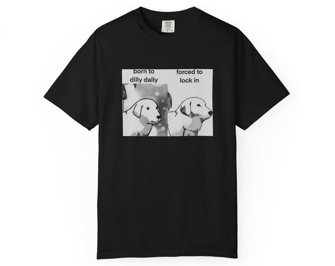 Vintage Dilly Dally T-Shirt: Unisex Rustic Soft Cotton Tee