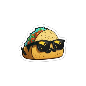 Cool Taco Sticker Funny Sticker Funny Food Sticker Taco Sunglasses Taco ...