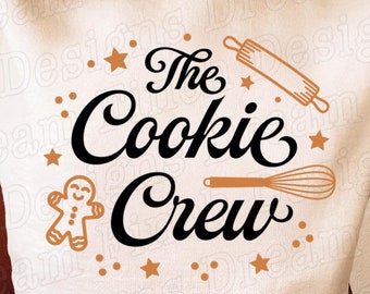 The Cookie Crew SVG Christmas Cookies SVG Christmas Baking Crew SVG Christmas Shirt Svg Christmas Shirt Svg Oh Snap Svg Png Dxf Pdf