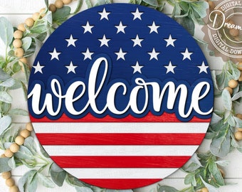 Patriottisch welkomstbord SVG DXF PNG pdf • Vlag van 4 juli • Onafhankelijkheidsdag Amerikaans verandabord • Glowforge lasergesneden bestanden