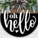 Oh Hello Doorhanger SVG DXF PNG Pdf Front Door Oh Hello Svg • Welcome ...