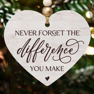 Vergessen Sie niemals den Unterschied, den Sie machen SVG Lehrer Geschenk SVG Ruhestand Geschenk SVG Glowforge Ornament Geschenkanhänger SVG