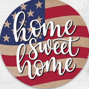 Fichier découpé au Laser 4 juillet, accroche-porte patriotique Home Sweet Home accroche-porte DXF SVG EPS, 4 juillet bienvenue signe de la fête de l'indépendance