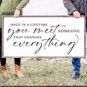 Once In a Lifetime SVG liefde boerderij teken SVG afdrukbare bruiloft liefde citaat teken SVG paren Svg Cricut bestand silhouet