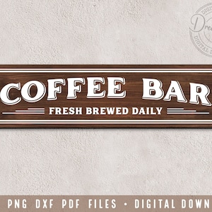Coffee Bar SVG DXF PNG pdf Files for Farmhouse Kitchen Sign