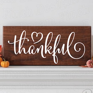 Thankful SVG, Fall Sign, Fall Decor, Thanksgiving SVG for Cricut Silhouette Glowforge Xtool