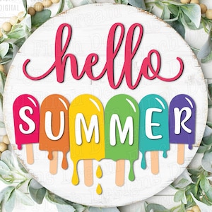 Hello Summer Popsicle Drip SVG DXF PNG Pdf Cut Files for Doorhanger Summer Welcome Sign • Cricut and Glowforge Cut Laser File Included
