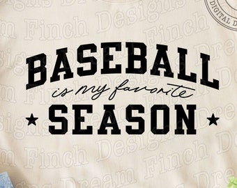 Baseball Is My Favorite Season SVG PNG, Baseball Png, Baseball Mom, Baseball Lover Gift Svg, Digital Download