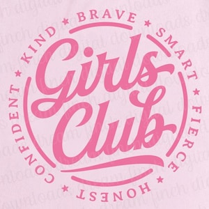 Girls Club SVG DXF PNG Pdf geschnitten und druckbare Dateien, Kids Club, coole Kinder, motivierende digitaler Download