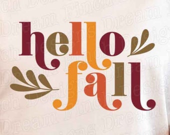 Hello Fall SVG DXF Cut Files JPG Png Printable Files - Digital Download