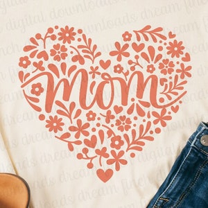 Archivos de corte para camisetas de mamá: Corazón floral, SVG, DXF, PNG y jpg. Día de la Madre. Regalo de Navidad para mamá. Descarga digital.
