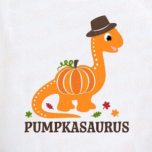 Pumpkasaurus SVG DXF Cut Files JPG Png Printable Files Fall Svg for Kids Toddler - Digital Download