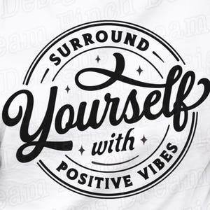 Positive Vibes Only SVG PNG: Inspirational Shirt Design (Digital Download)