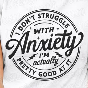 Anxiété SVG PNG pour citation chemise sarcastique drôle • Citations tendance Svg Png • Je ne lutte pas avec l'anxiété Cricut et sublimation
