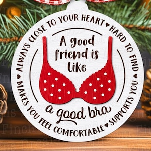 Un ami comme un soutien-gorge ornement SVG DXF coupe fichiers PNG Pdf amitié drôle citation ornement Glowforge Svg cadeau pour un ami Svg