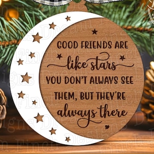Good Friends Are Like Stars Ornament SVG DXF EPS Cut Files Friends Quote Ornament Svg Glowforge Ornament Svg Friends Ornament