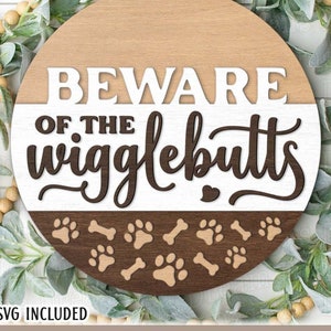 Letrero de cuidado con Wigglebutts SVG para puerta redonda de perro Ganger SVG • Archivo de corte láser Glowforge Cricut • Letrero de bienvenida para mamá de perro • Regalo para amantes de los perros