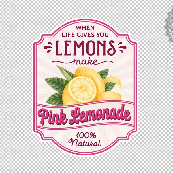 When Life Gives You Lemons Make Pink Lemonade Label JPG PNG Print & Cut SVG - Digital Download