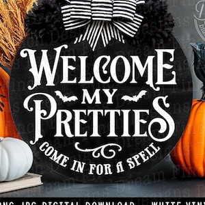 Welcome My Pretties SVG Halloween Round Sign Design for Doorhanger