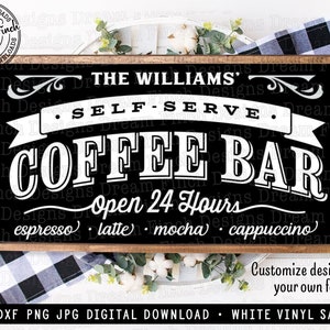 Coffee Bar SVG DXF JPG Png pour signe personnalisable Coffee Bar en libre-service Svg - téléchargement numérique - personnalisation non incluse