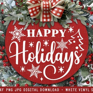 Happy Holidays SVG DXF PNG Jpg - Christmas Round Doorhanger Svg - Digital Download