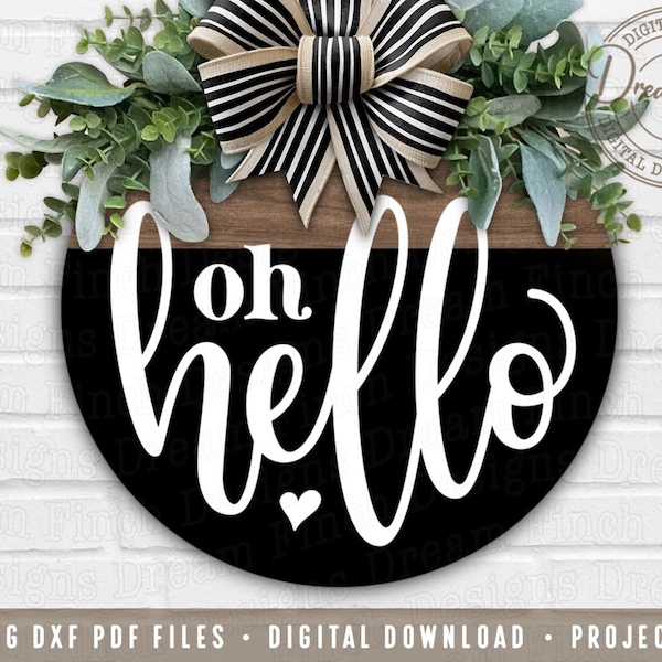 Oh Hello Doorhanger SVG DXF PNG pdf Front Door Oh Hello svg • Welcome Sign svg •  Digital Download for Wreath