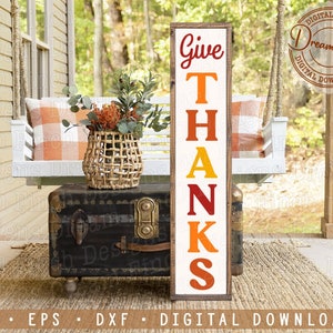 Give Thanks Porch Sign SVG DXF EPS Cut Files for Thanksgiving Porch Sign - Digital Download