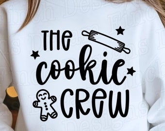 The Cookie Crew SVG Christmas Cookies SVG Christmas Baking Crew SVG Christmas Shirt Svg Christmas Shirt Svg Oh Snap Svg Png Dxf Pdf