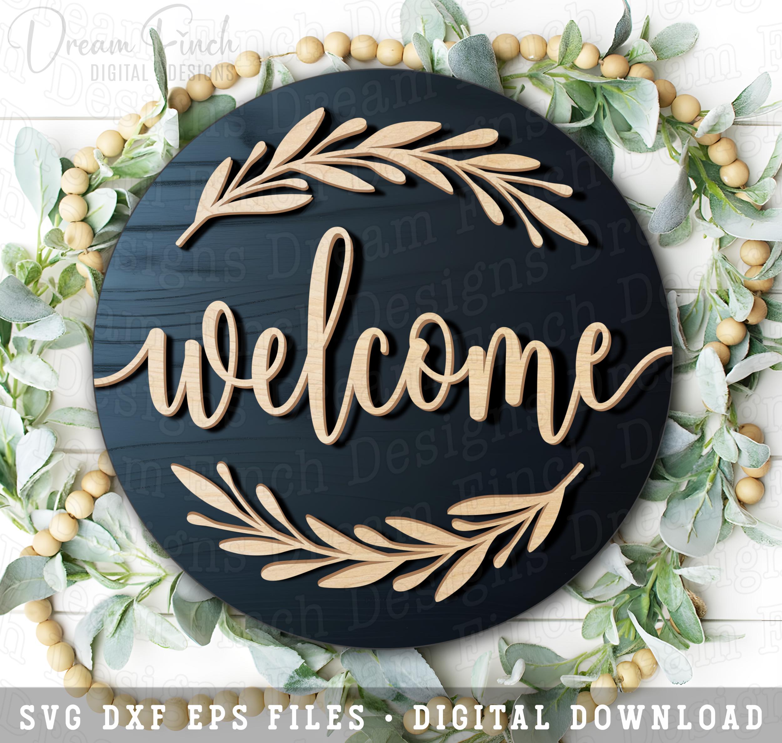 Welcome Sign SVG, Round Door Hanger Laser Cut File, Front Porch Wall ...