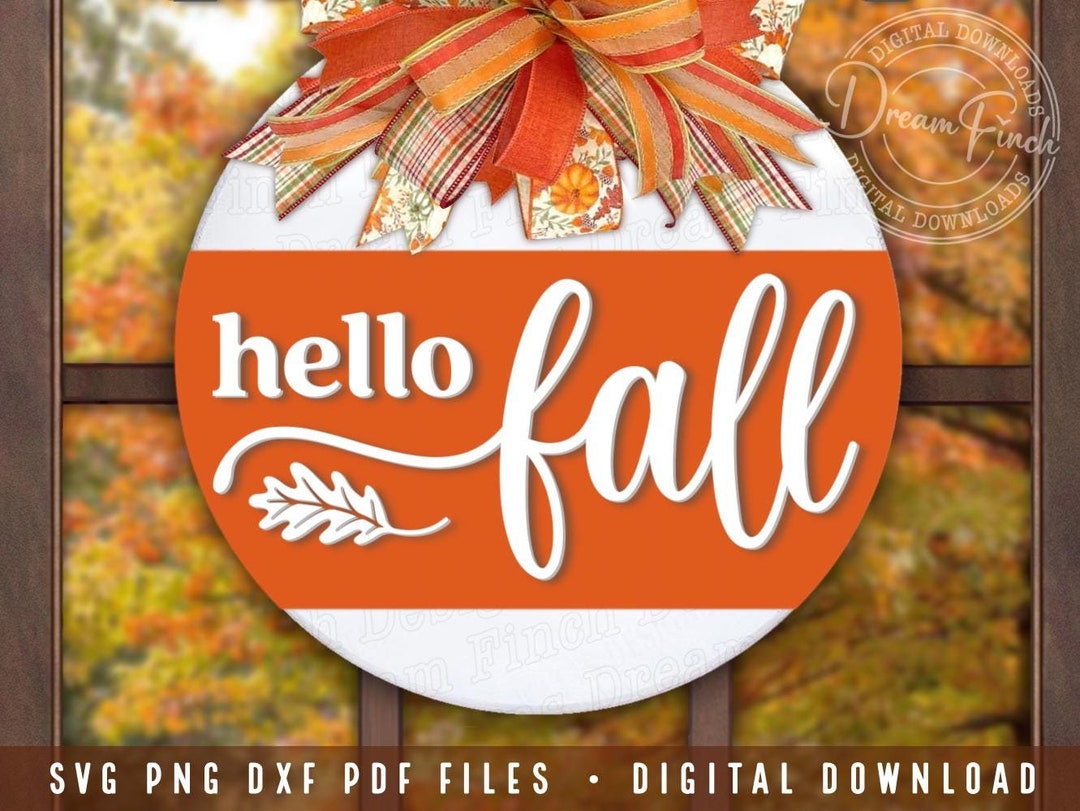 Hello Fall SVG DXF PNG Pdf Doorhanger Door Round Fall Welcome Round ...