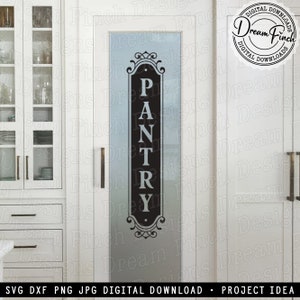 Pantry SVG DXF Cut files and JPG Png Printable Files • Kitchen Pantry Vertical Sign • Digital Download