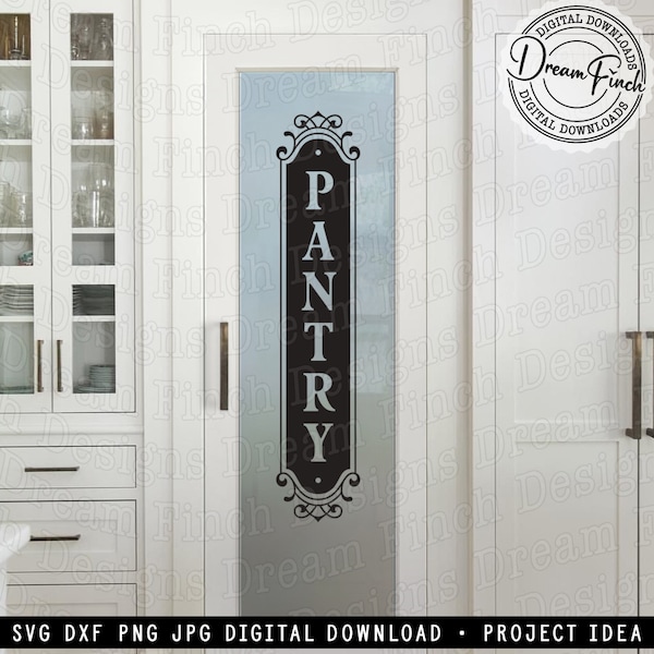 Pantry SVG DXF Cut files and JPG Png Printable Files • Kitchen Pantry Vertical Sign • Digital Download
