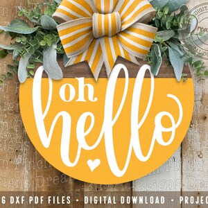 Oh Hello Doorhanger SVG DXF PNG Pdf Front Door Oh Hello Svg • Welcome ...