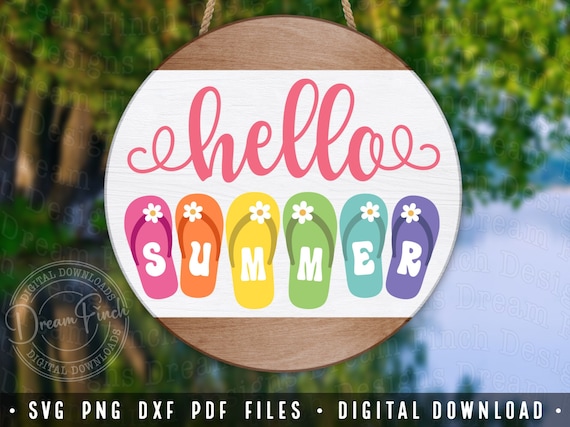 Hello Summer Flip Flops SVG DXF PNG Pdf Cut Files for Summer Doorhanger Welcome Sign • Summer Round Sign Svg
