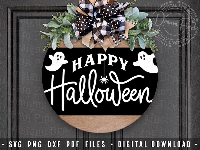 Happy Halloween SVG DXF EPS Halloween Ghost Door Hanger Ghost SVG Halloween Welcome Sign SVG Halloween Porch Sign SVG Cut Files