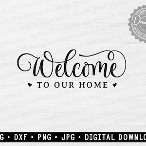 Welcome to Our Home SVG DXF JPG Png Doorhanger Porch Door Round Welcome ...