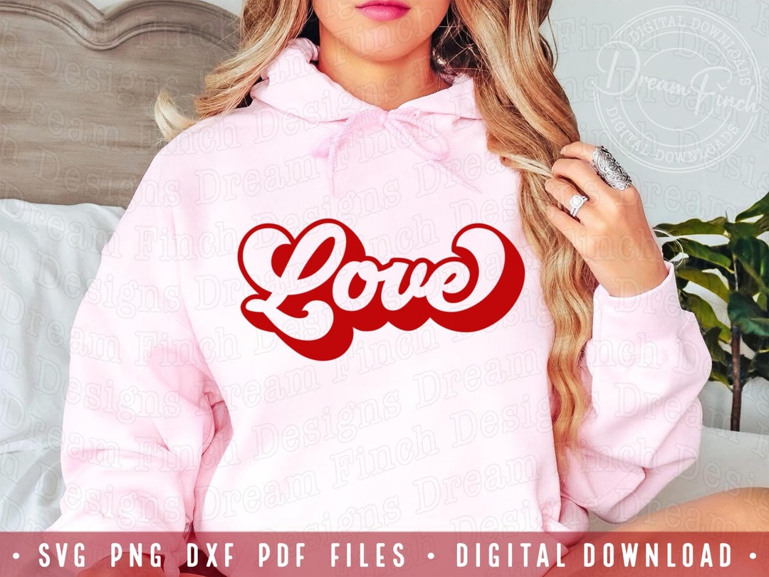 Love Retro SVG PNG DXF Pdf • Valentine Svg • Valentine's Day Png ...