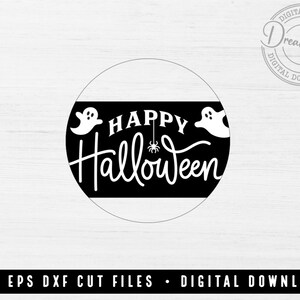 Happy Halloween SVG DXF EPS Halloween Ghost Door Hanger Ghost SVG Halloween Welcome Sign SVG Halloween Porch Sign SVG Cut Files