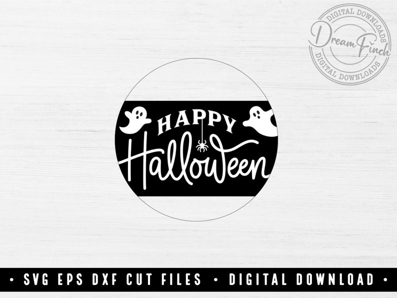 Happy Halloween SVG DXF EPS Halloween Ghost Door Hanger Ghost SVG Halloween Welcome Sign SVG Halloween Porch Sign SVG Cut Files