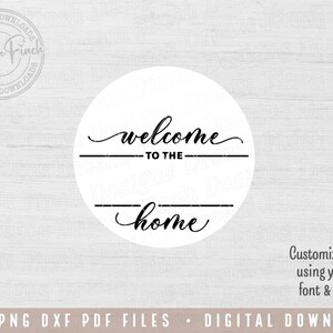 Welcome to Our Home SVG DXF PDF Png Last Name Customizable Welcome ...