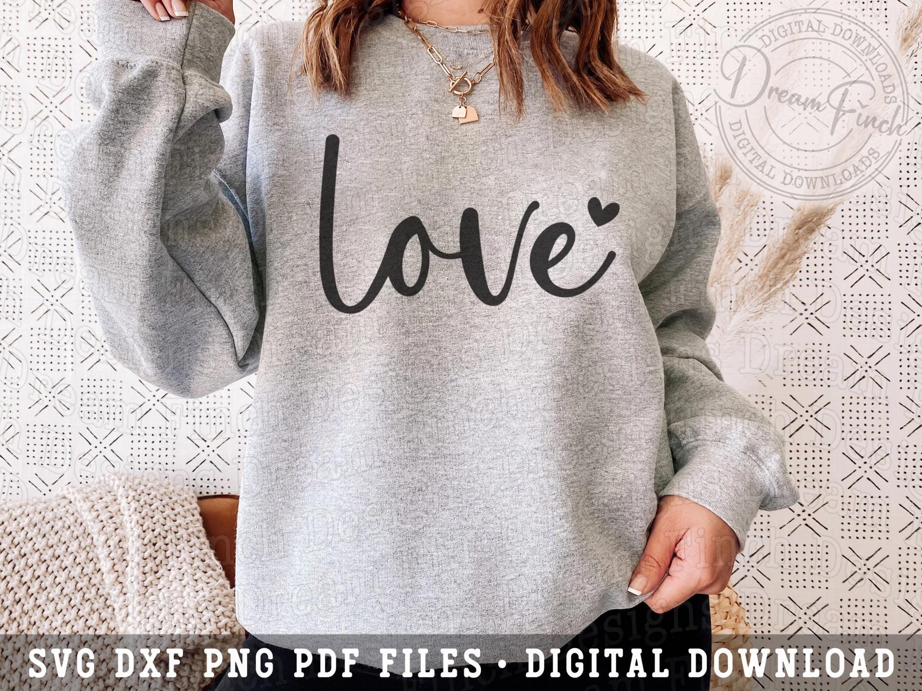 Love SVG PNG Valentine Shirt SVG Png Dxf Pdf Be Mine Svg Sweet ...