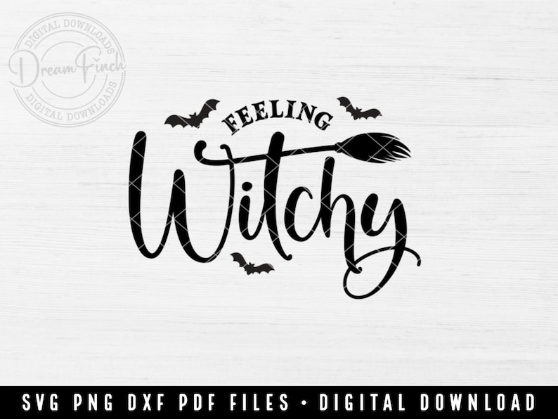 Feeling Witchy SVG PNG DXF PDF for Halloween Witch Shirt Witches Be Crazy Halloween Shirt SVG PNG