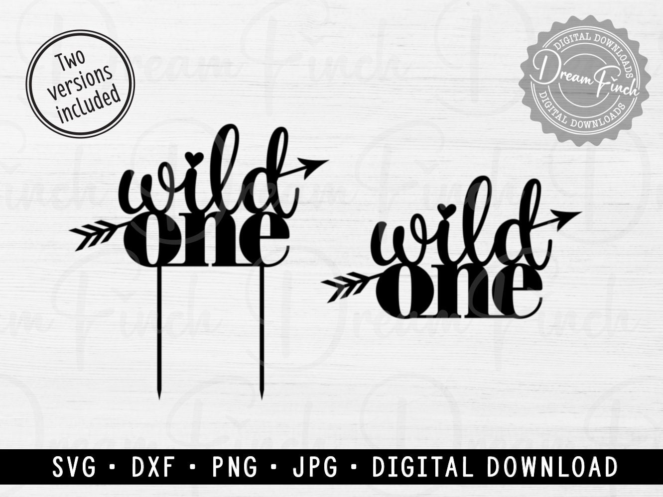 Wild One SVG DXF PNG Jpg Cake Topper Kids Glowforge Friendly Svg ...