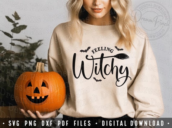 Feeling Witchy SVG PNG DXF Pdf for Halloween Witch Shirt • Witches Be Crazy Svg Png • Halloween Shirt Svg Png