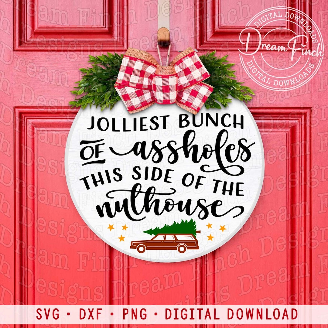 Jolliest Bunch of Assholes Sign SVG PNG DXF for Round Door Hanger Svg ...