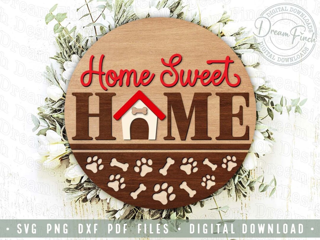 Home Sweet Home Dog House Door Sign SVG • Dog Round Hanger SVG Dog ...