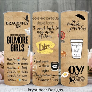May include: Three brown and white insulated tumblers with a Gilmore Girls theme. The tumblers feature text, logos, and illustrations from the TV show. The text on the tumblers includes "Dragonfly Inn", "Gilmore Girls", "Luke's", "I'd rather be watching Gilmore Girls", "I just want to drink coffee and pretend I'm a Gilmore Girl", "In omnia paratus", "Oy! With the Poodles Already", "Think like Rory", "Dress like Lorelai", "Drink like Emily", "Cook like Sookie", "Rock like Lane", "Talk like Paris", and "Where you lead I will follow".
