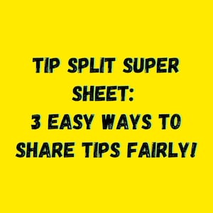 Tip Split Super Sheet - Easy & Fair Tip Calculator for Restaurants, Cafes, and Bars | Google Sheets Template
